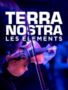 Terra nostra, les éléments : le chaos, l'eau, l'air, la terre, le feu