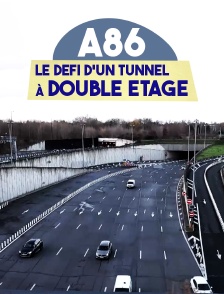A86 : le défi d'un tunnel à double étage