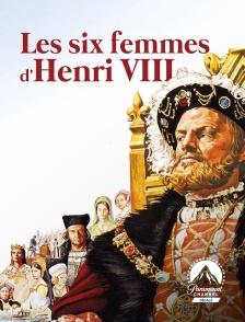 Paramount Channel Décalé - Les six femmes d'Henri VIII