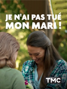 TMC - Je n'ai pas tué mon mari !
