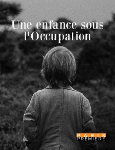 Une enfance sous l'Occupation