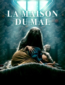 La Maison du mal