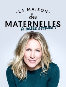 La maison des Maternelles à votre service