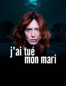 J'ai tué mon mari