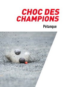 Pétanque - Choc des champions