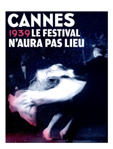Cannes 1939, le Festival n'aura pas lieu