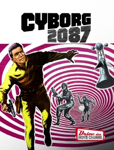 Drive-in Movie Channel - Cyborg 2087