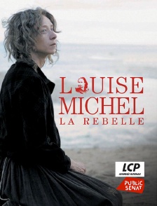 Louise Michel, la rebelle