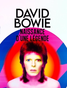 David Bowie : naissance d'une légende