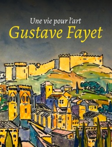 Une vie pour l'art : Gustave Fayet, artiste et collectionneur de la modernité