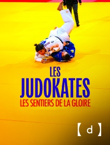 France TV Docs - Les judokates - les sentiers de la gloire