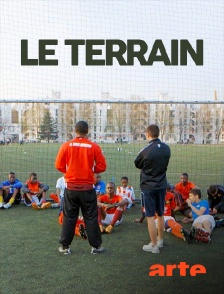 Arte - Le terrain