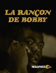 Nollywood TV - La rancon de bobby