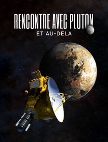 Rencontre avec Pluton et au-delĂ