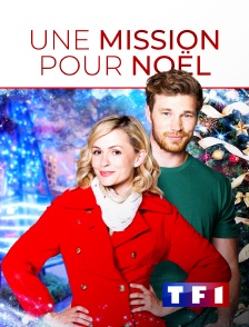 TF1 - Une mission pour Noël en replay