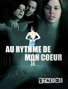 Stalker - Au rythme de mon coeur