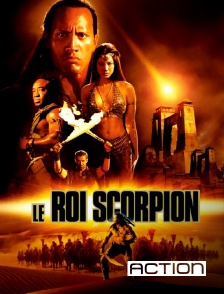 Action - Le roi Scorpion