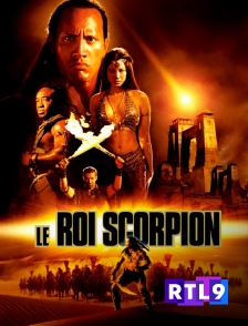 RTL 9 - Le roi Scorpion