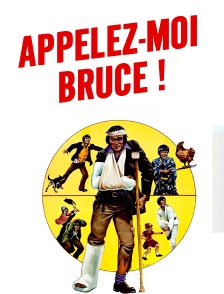 Appelez-moi Bruce !