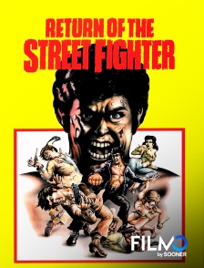 FilmoTV - Return of the street fighter