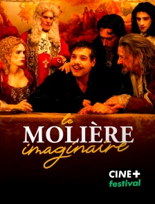 CINE+ Festival - Le Molière imaginaire