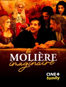 CINE+ Family - Le Molière imaginaire