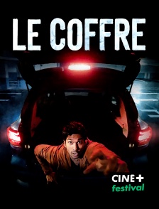 CINE+ Festival - Le coffre