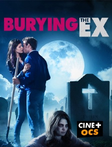 CINÉ Cinéma - Burying the Ex