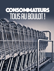 Consommateurs, tous au boulot !