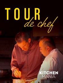 KITCHEN MANIA - Tour de chef