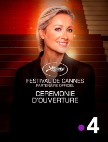 France 4 - Cérémonie d'ouverture du 78e Festival de Cannes