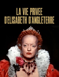 La vie privée d'Elisabeth d'Angleterre