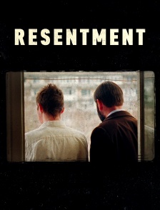Resentment