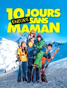 10 jours encore sans maman