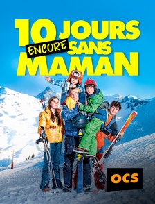 10 jours encore sans maman