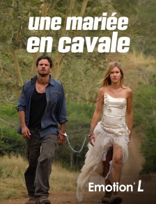 Emotion'L - Une mariée en cavale