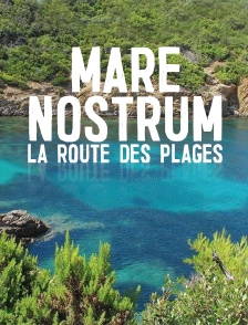 Mare Nostrum, la route des plages