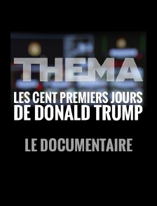 Les cent premiers jours de Donald Trump