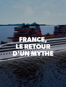 France, le retour d'un mythe