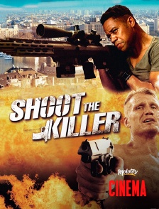 Molotov Channels Cinéma - Shoot the Killer