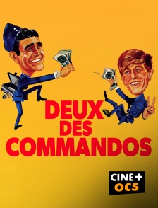 CINÉ Cinéma - Deux des commandos