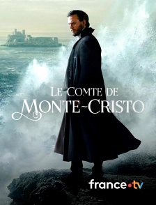 france.tv - Le comte de Monte-Cristo