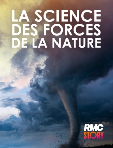 RMC Story - La science des forces de la nature