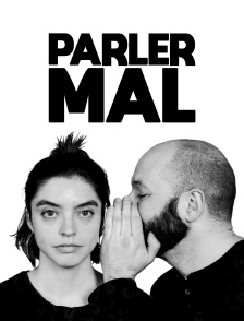 Parler mal