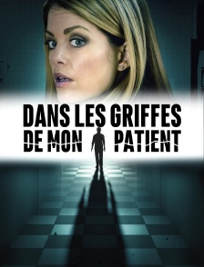 Dans les griffes de mon patient