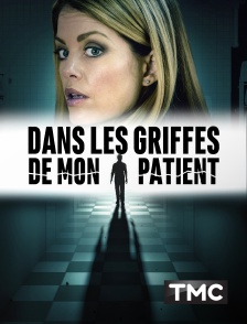 TMC - Dans les griffes de mon patient