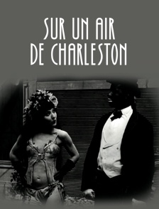 Sur un air de Charleston