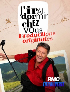 RMC Découverte - J'irai dormir chez vous