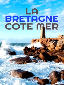 La Bretagne côté mer