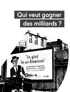 Qui veut gagner des milliards ?